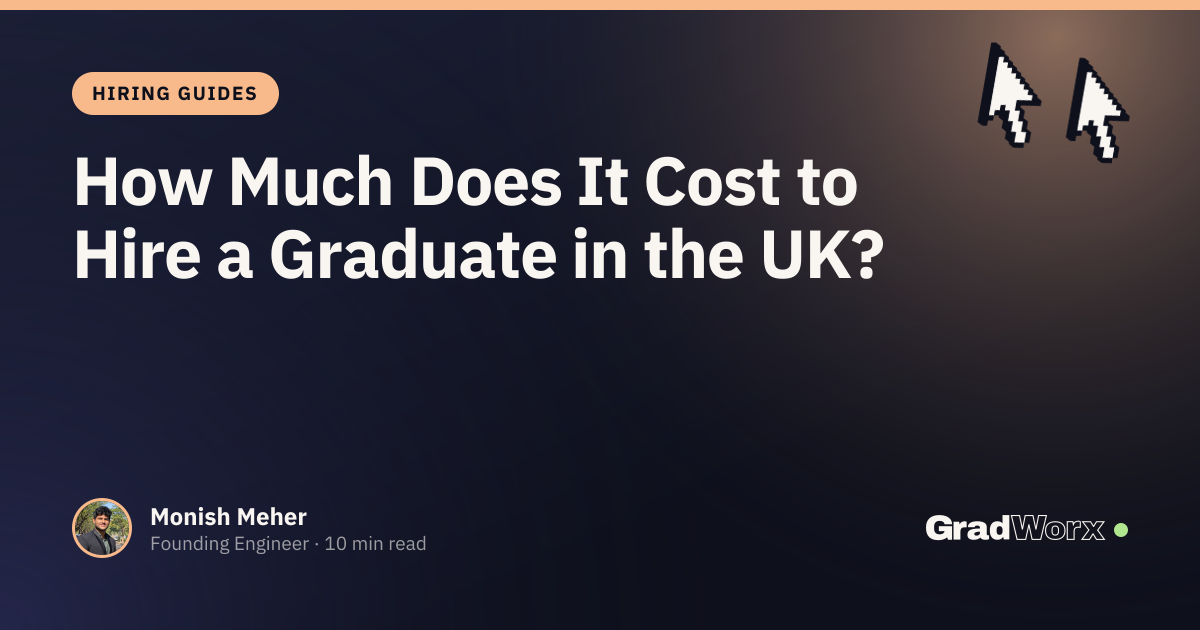 How Much Does It Cost to Hire a Graduate in the UK?